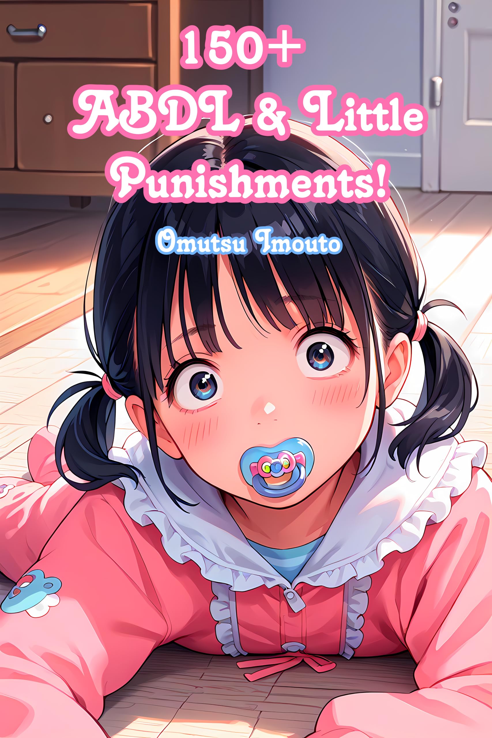 150+ ABDL & Little Punishments! (ABDL & Little & Caregiver Guides)