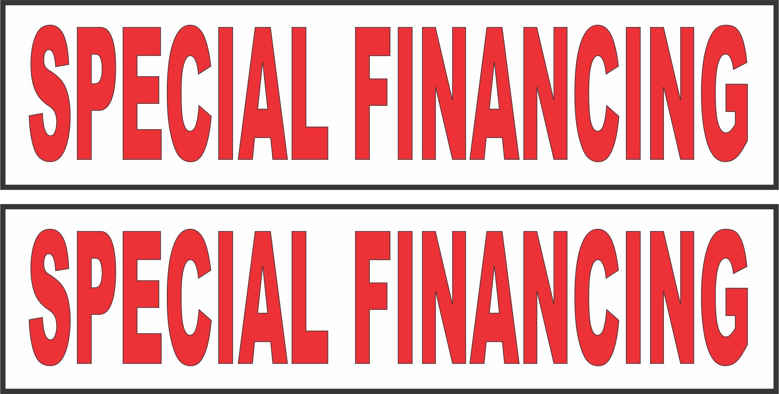 2-6x24 Special Financing Real Estate Rider Sign Red