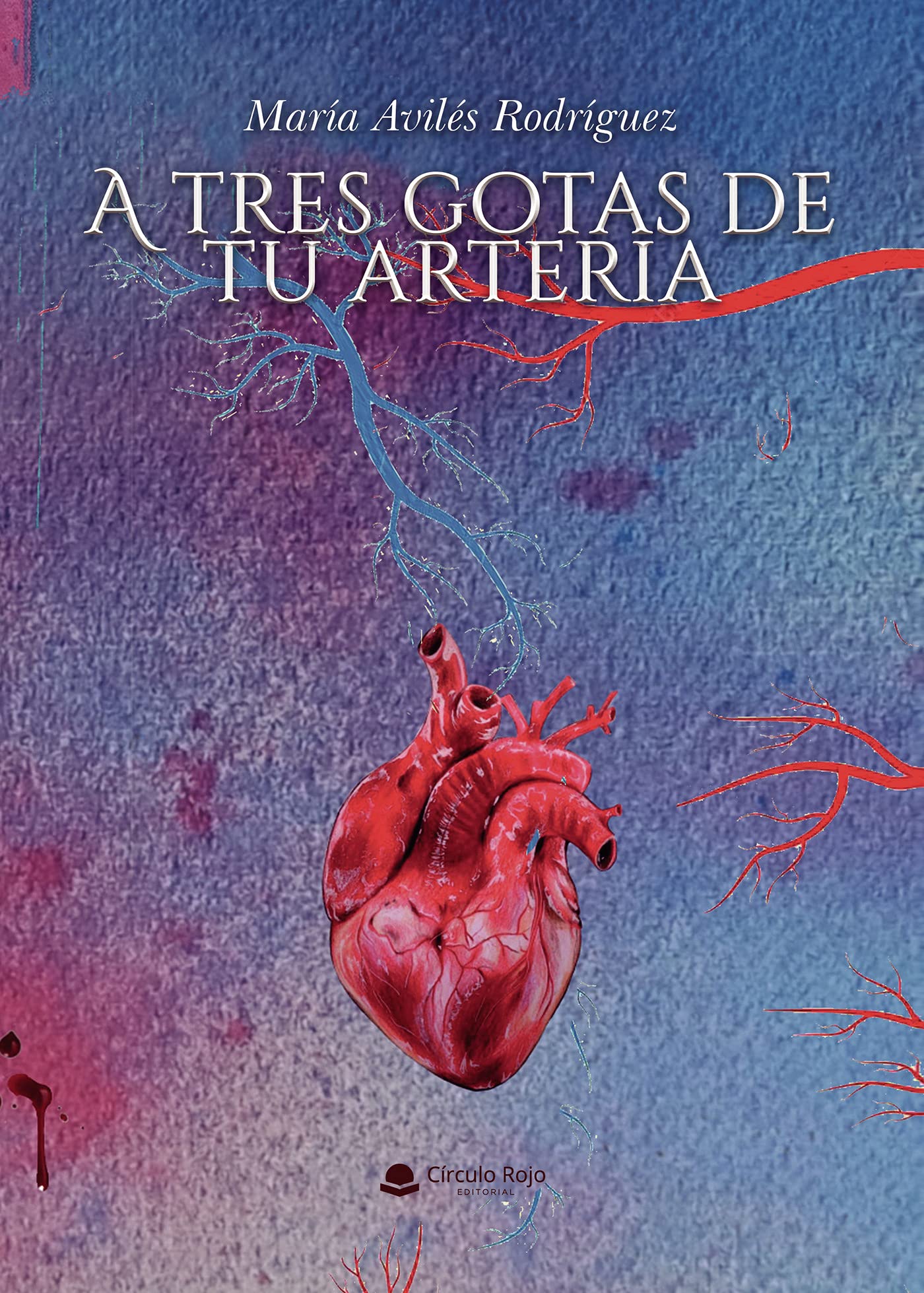 A tres gotas de tu arteria