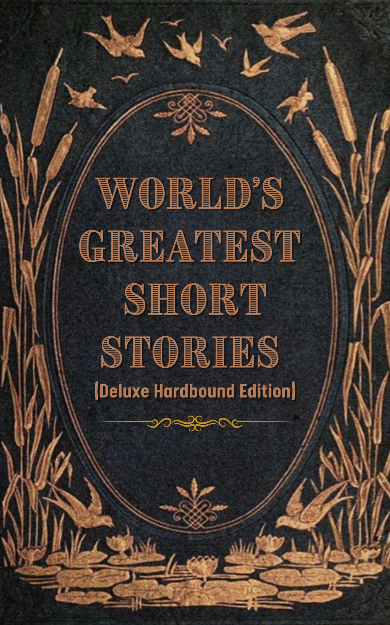 World's Greatest Short Stories (Deluxe Hardbound Edition) Paperback – 1 January 2022