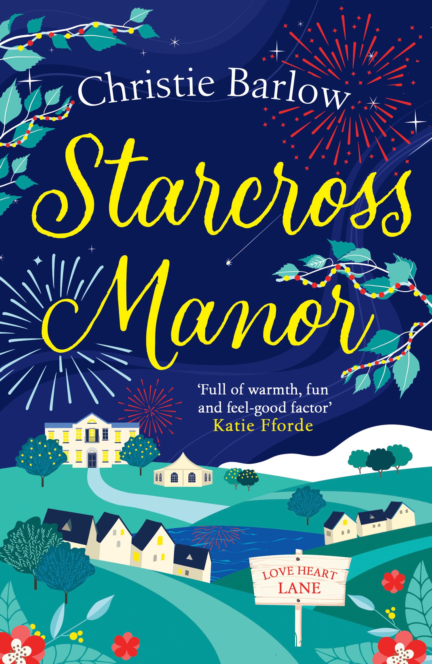 STARCROSS MANOR: Feel-good summer romantic fiction from the bestselling author of Love Heart Lane: Book 4