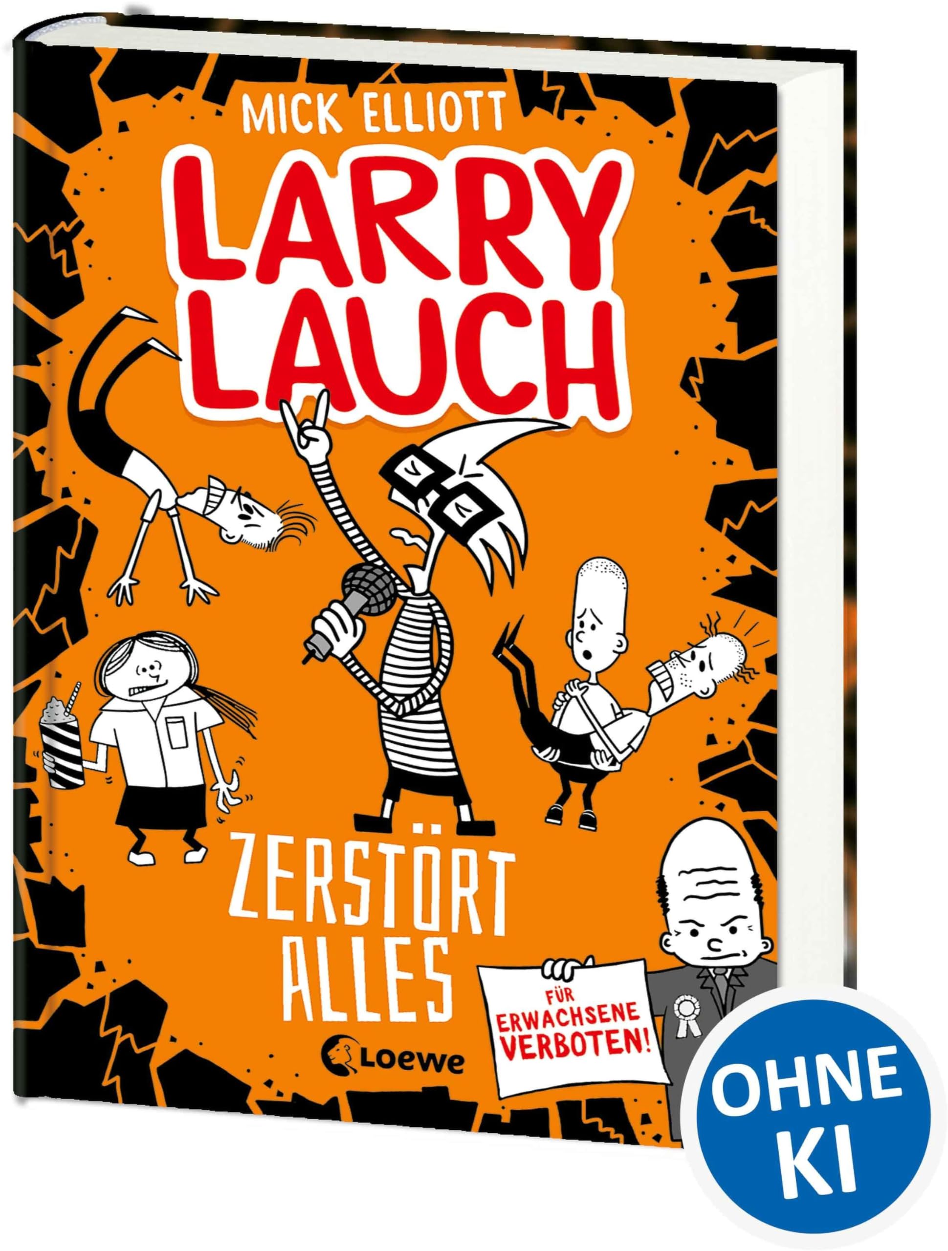 Larry Lauch zerstört alles (Band 3): Lustiger Comic-Roman für Jungen und Mädchen ab 9 Jahre