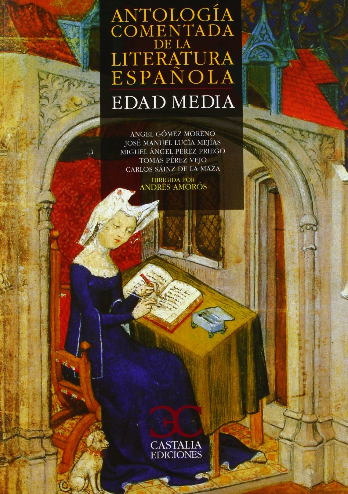 Antologia comentada de la literatura espanola: Edad Media