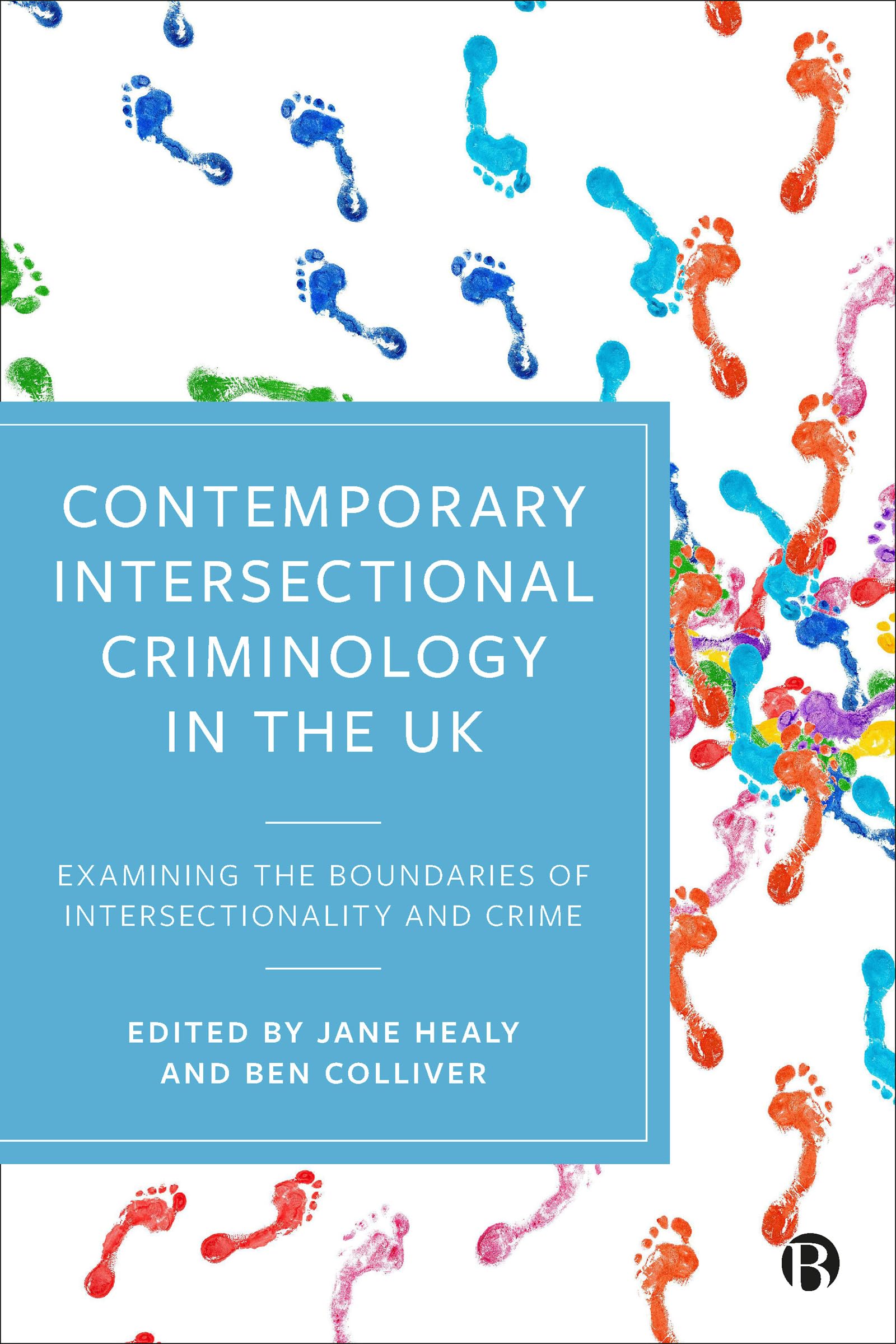 Contemporary Intersectional Criminology in the UK:  by Jane Healy PAPERBACK