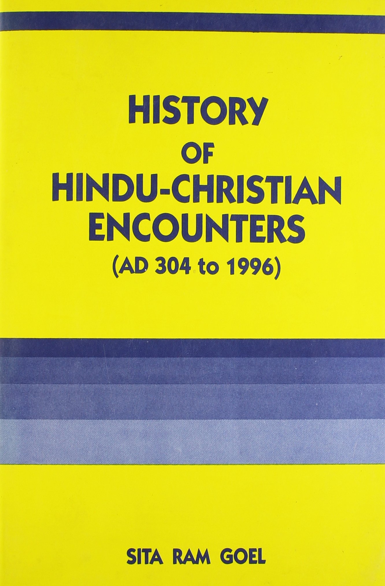 History of Hindu-Christian Encounters (AD 304 to 1996) Paperback – 1 Jan. 2018