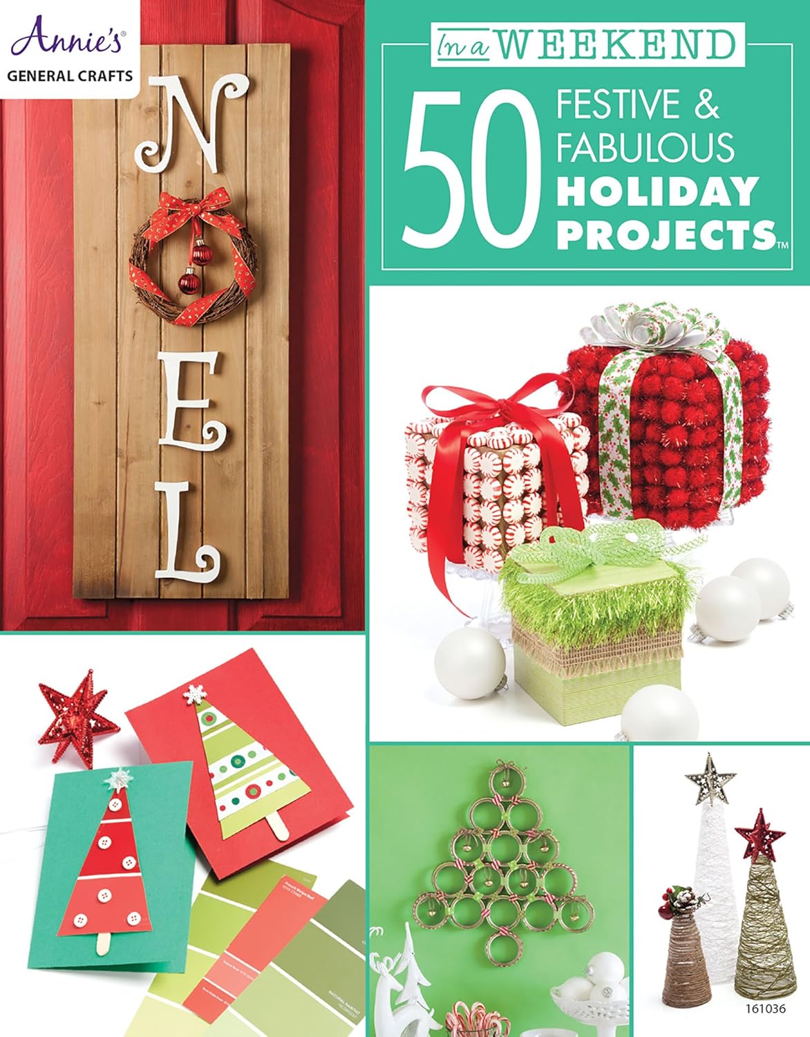 In a Weekend 50 Festive & Fabulous Holiday Projects (Annie's General