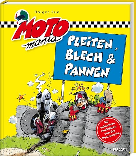 Pleiten, Blech und Pannen: Spaßiges aus der Motorradwelt und Werkstatt | Geschenk für Motorradfahrer und alle, die es mal werden wollen (MOTOmania)
