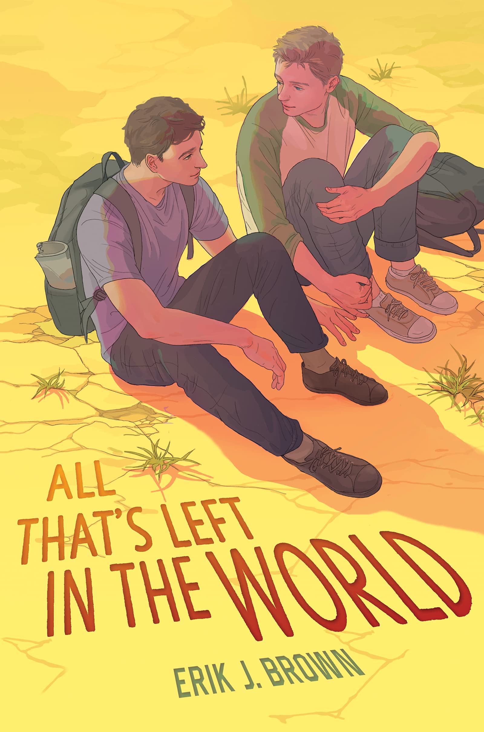 All That’s Left in the World: A Heart-Wrenching Postapocalyptic LGBTQ+ YA Adventure Romance about Secrets, Survival, and Finding Love Where You Least Expect It