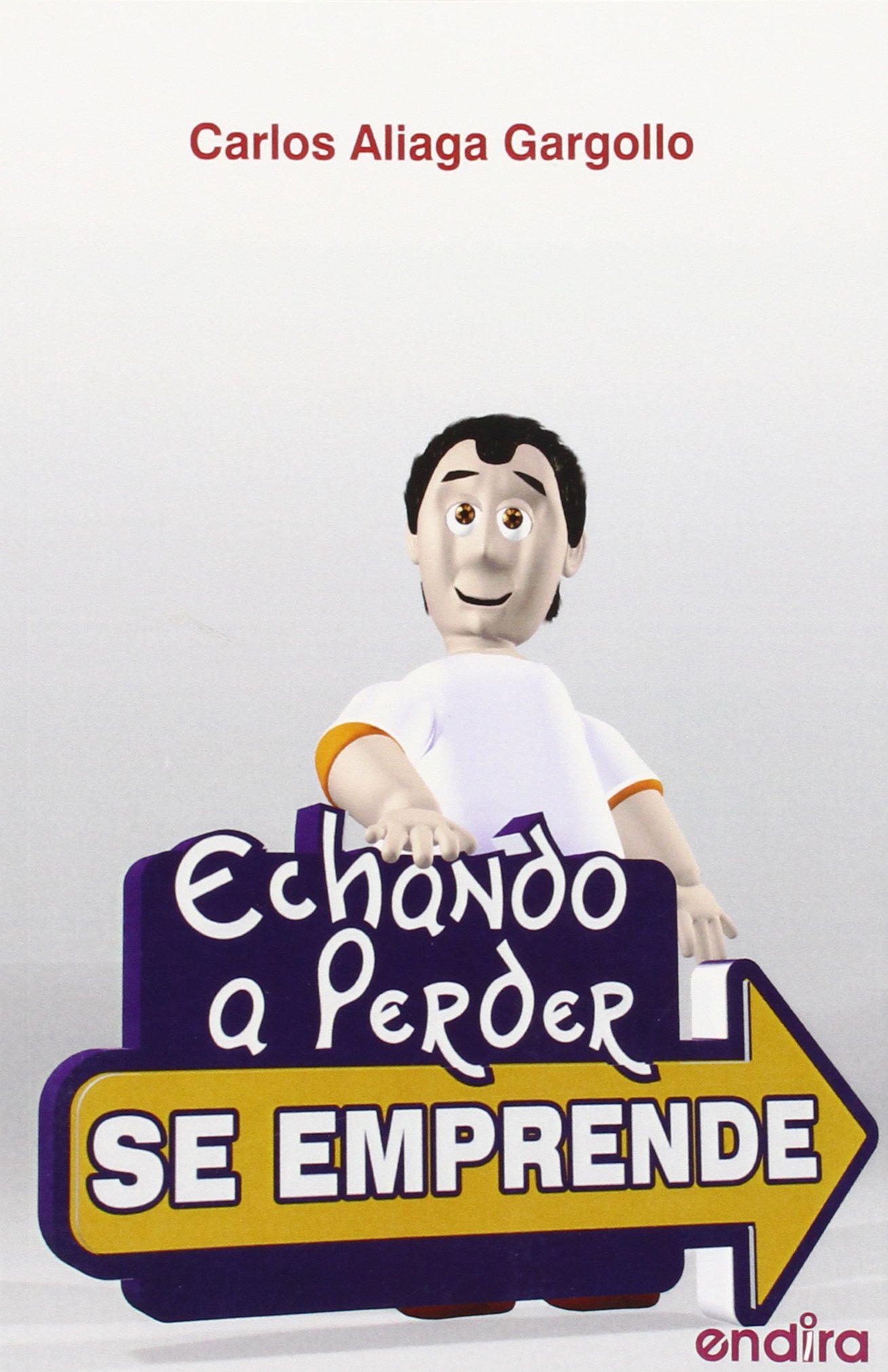 Echando A Perder Se Emprende