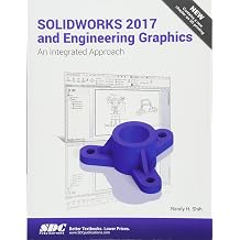 SOLIDWORKS 2017 and Engineering Graphics