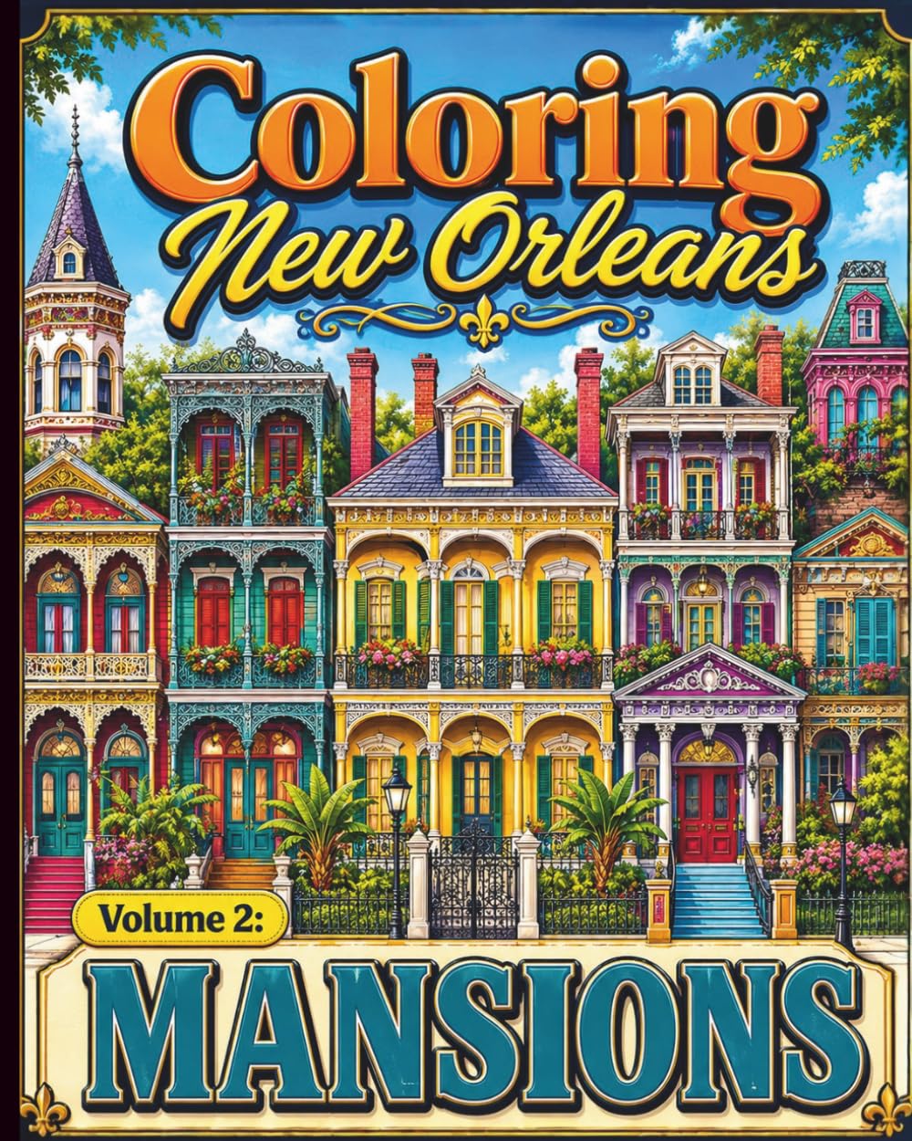 Coloring New Orleans: Volume 2: Mansions