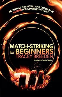 Match-Striking for Beginners: Activating individual and collective power for a more just world-Wow! eBook