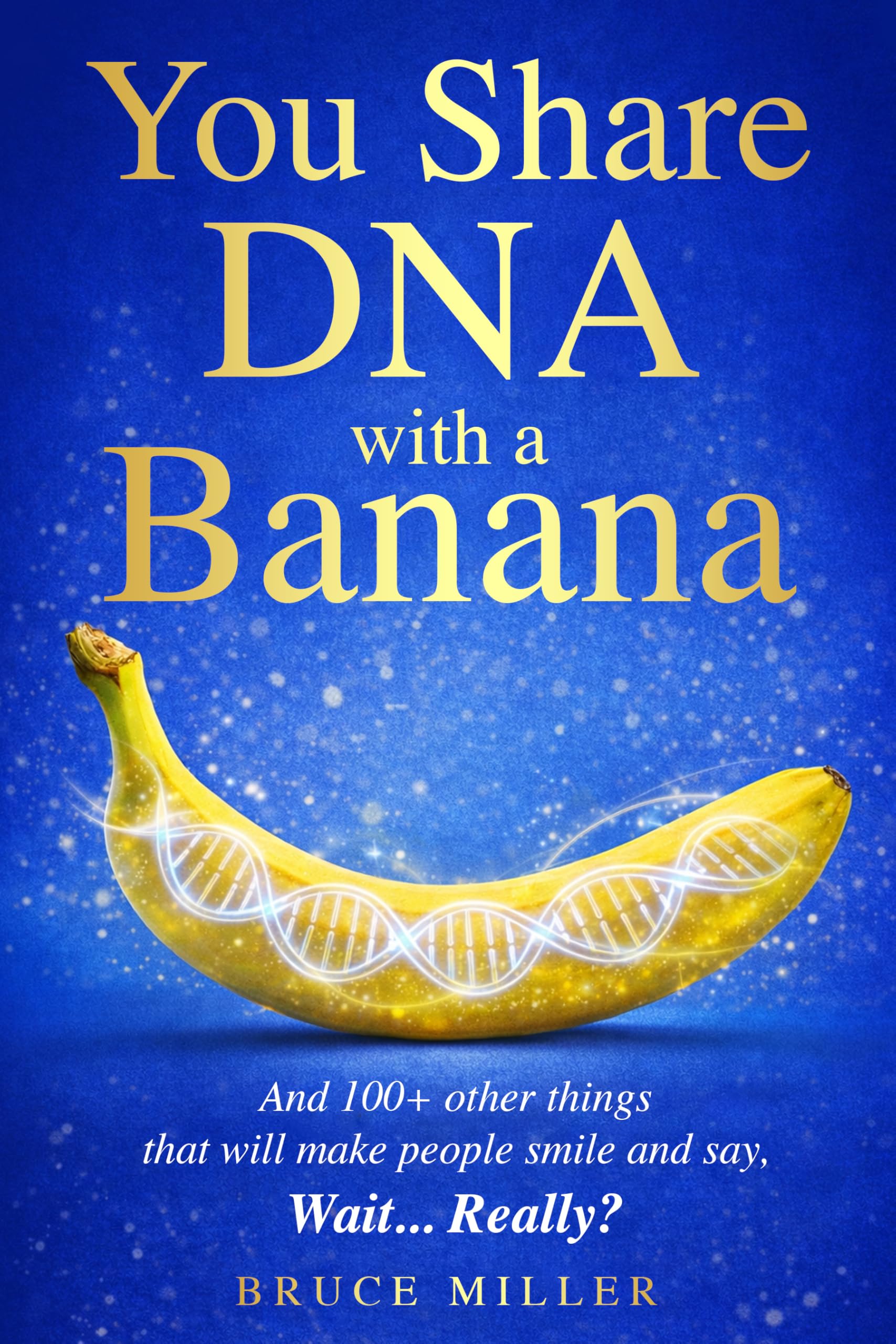 You Share DNA With a Banana