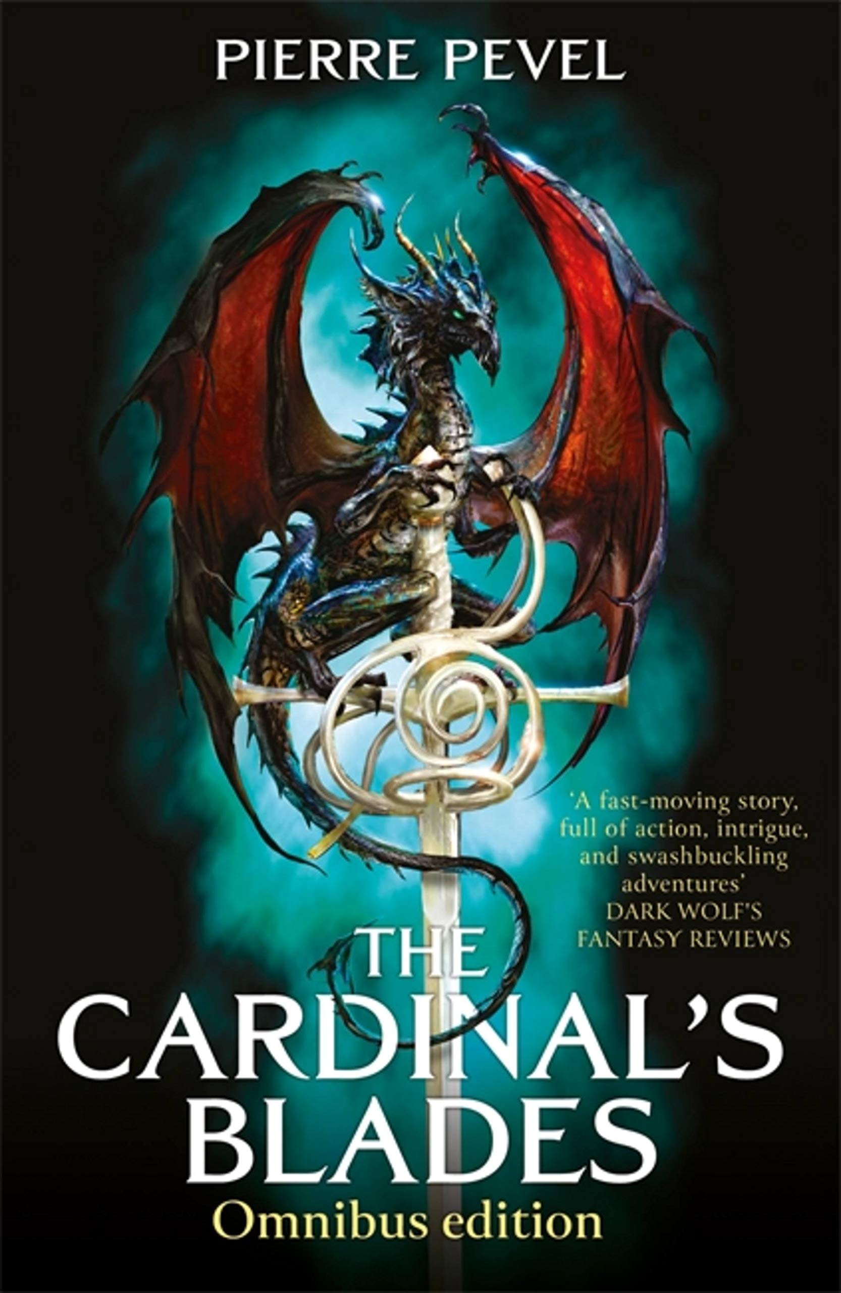 The Cardinal's Blades Omnibus: The Cardinal's Blades, The Alchemist in the Shadows, The Dragon Arcana