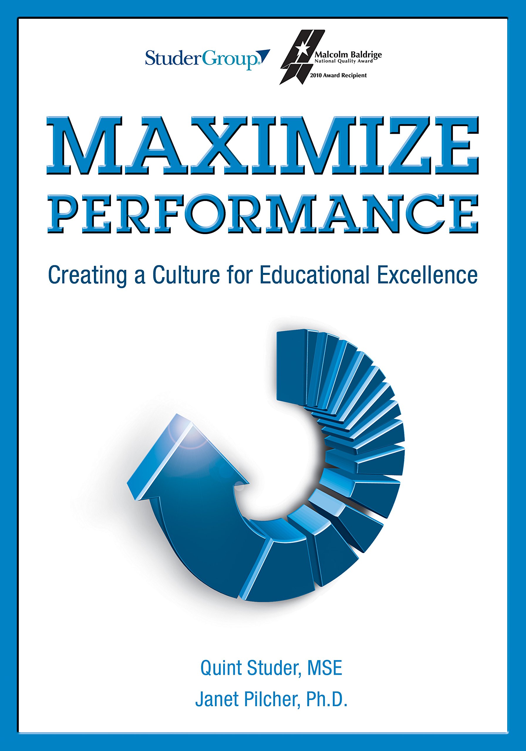 Maximize Performance: Creating a Culture for Educational Excellence