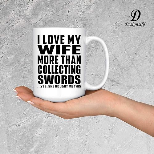 Miniatura 4 de Gifts, I Love My Wife More Than Collecting Swords, 15oz White Coffee Mug Ceramic Tea-Cup Drinkware with Handle - for Birthday Anniversary Christmas