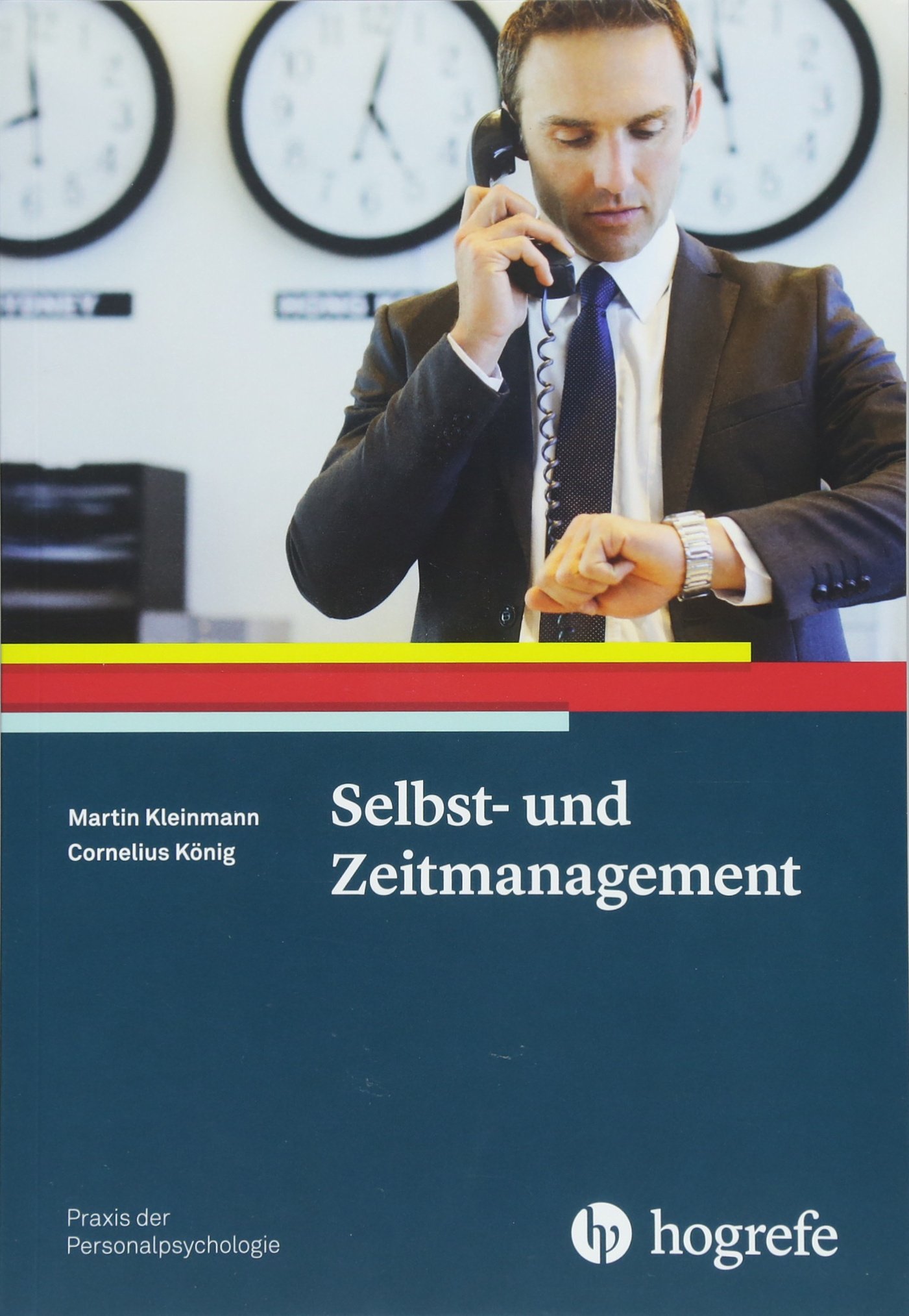 Praxis der Personalpsychologie Selbst- und Zeitmanagement Buch
