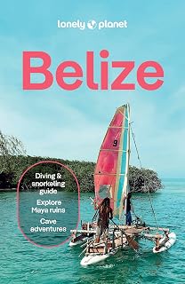 Lonely Planet Belize (Travel Guide)