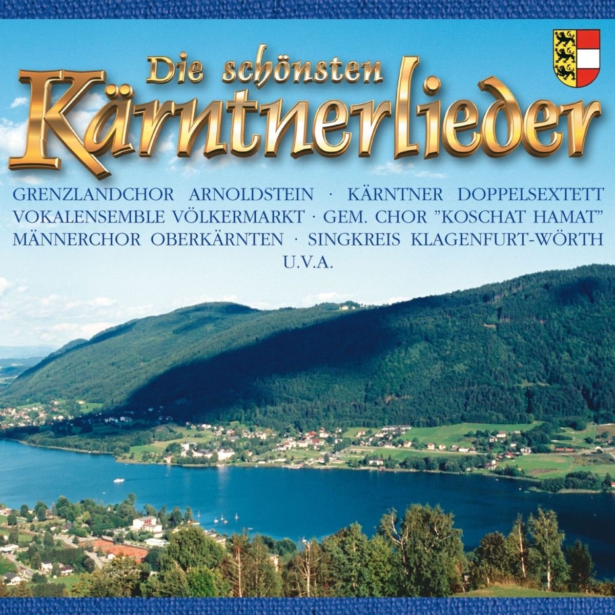 Die 44 Schönsten Kärntnerlieder