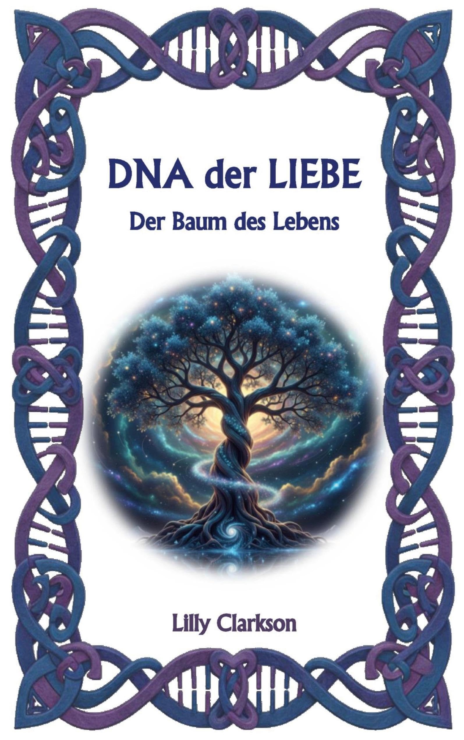 DNA der Liebe: Der Baum des Lebens