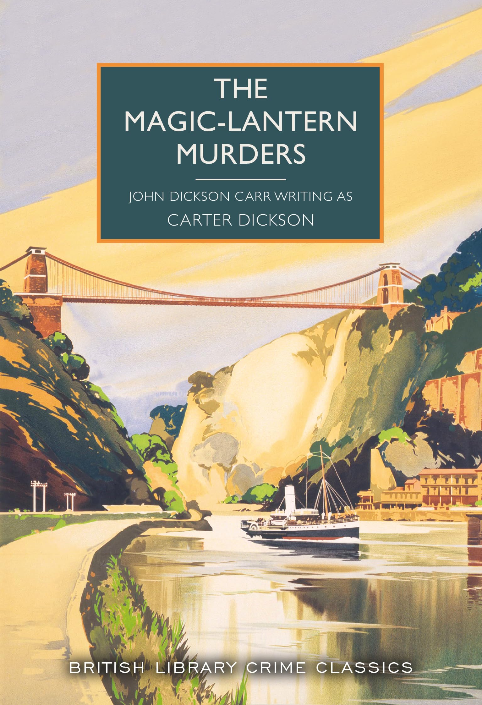 The Magic-Lantern Murders: 152 (British Library Crime Classics)