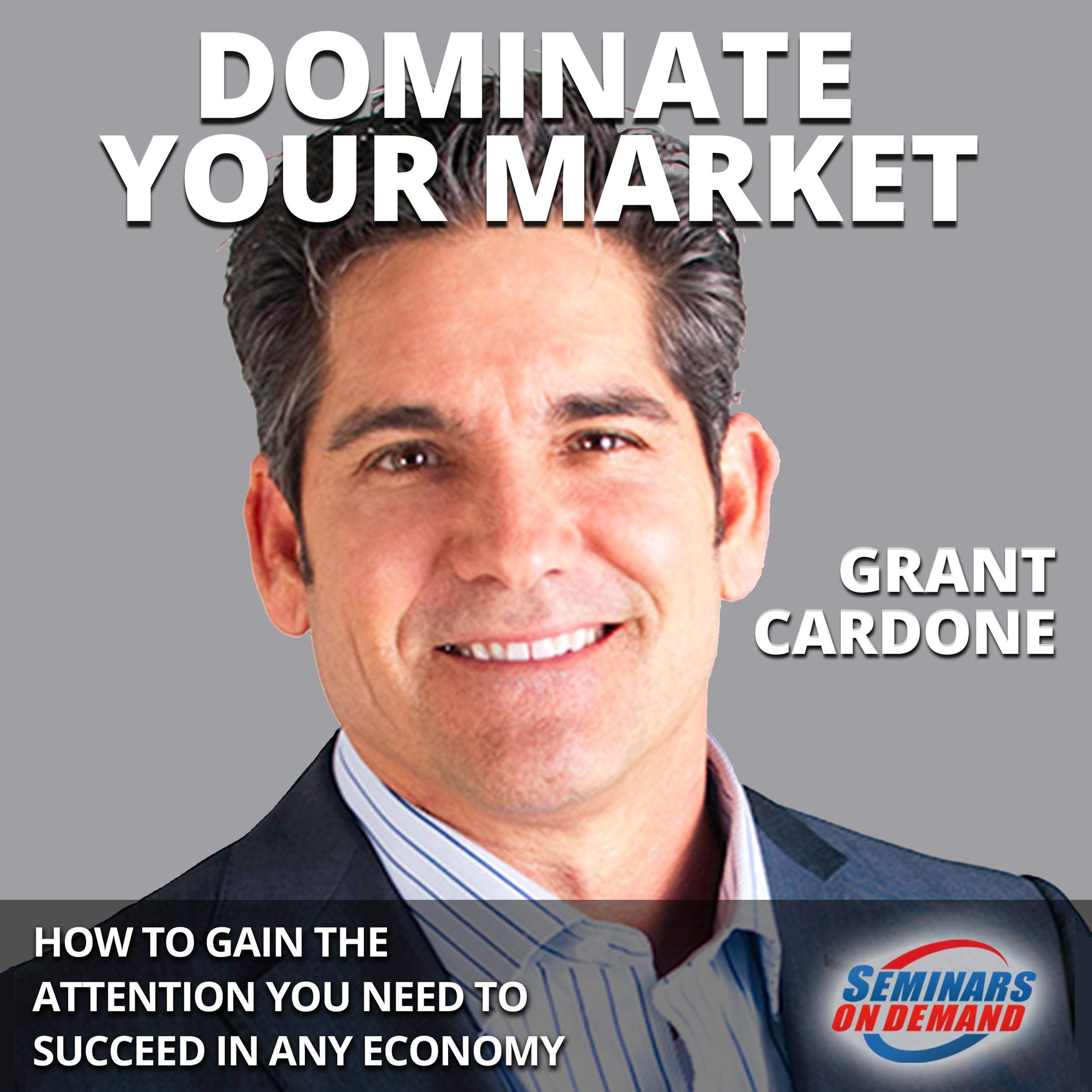 Cover art for Dominate Your Market - Live Seminar: How to Gain the Attention You Need to Succeed in Any Economy