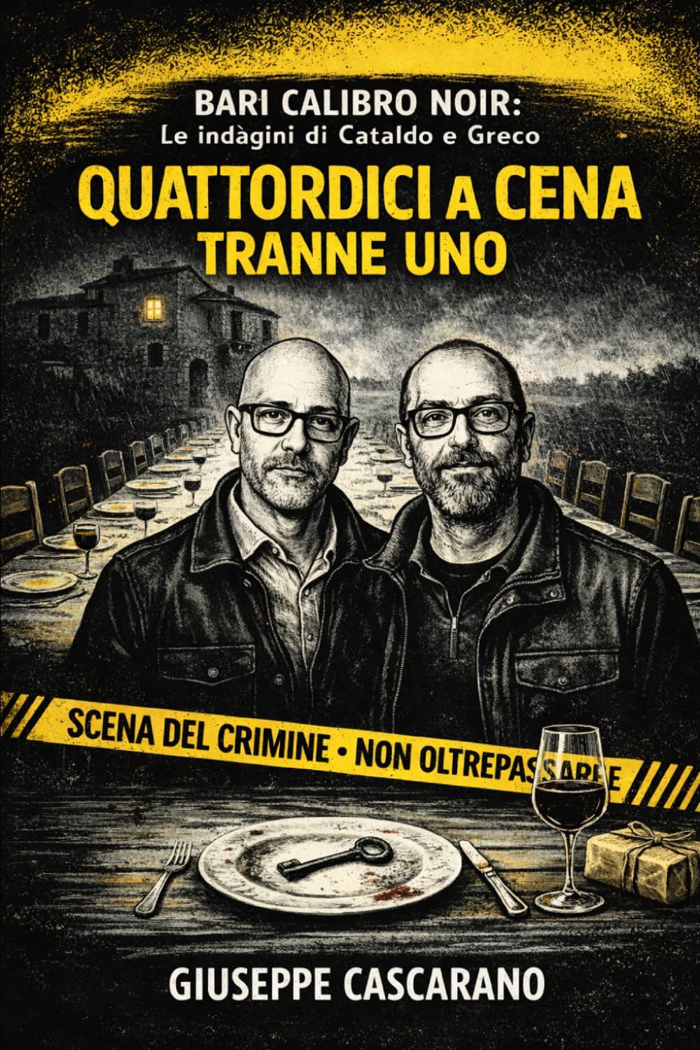 Quattordici a Cena Tranne Uno: Un giallo corale ambientato nella campagna pugliese (BARI CALIBRO NOIR - Le indagini di Cataldo e Greco)