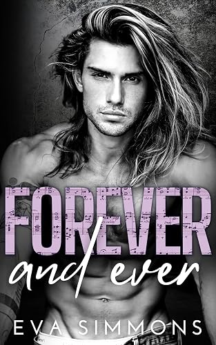Forever and Ever: a Steamy Opposites Attract Rock Star Romance (Enemy Muse Book 2)