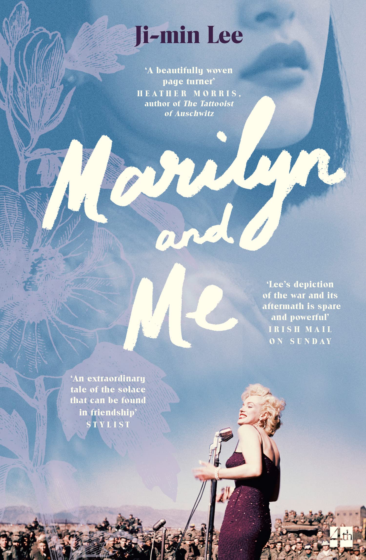 Marilyn and Me: A Heartwrenching Historical Fiction Novel of Marilyn Monroe and 1950s Korea