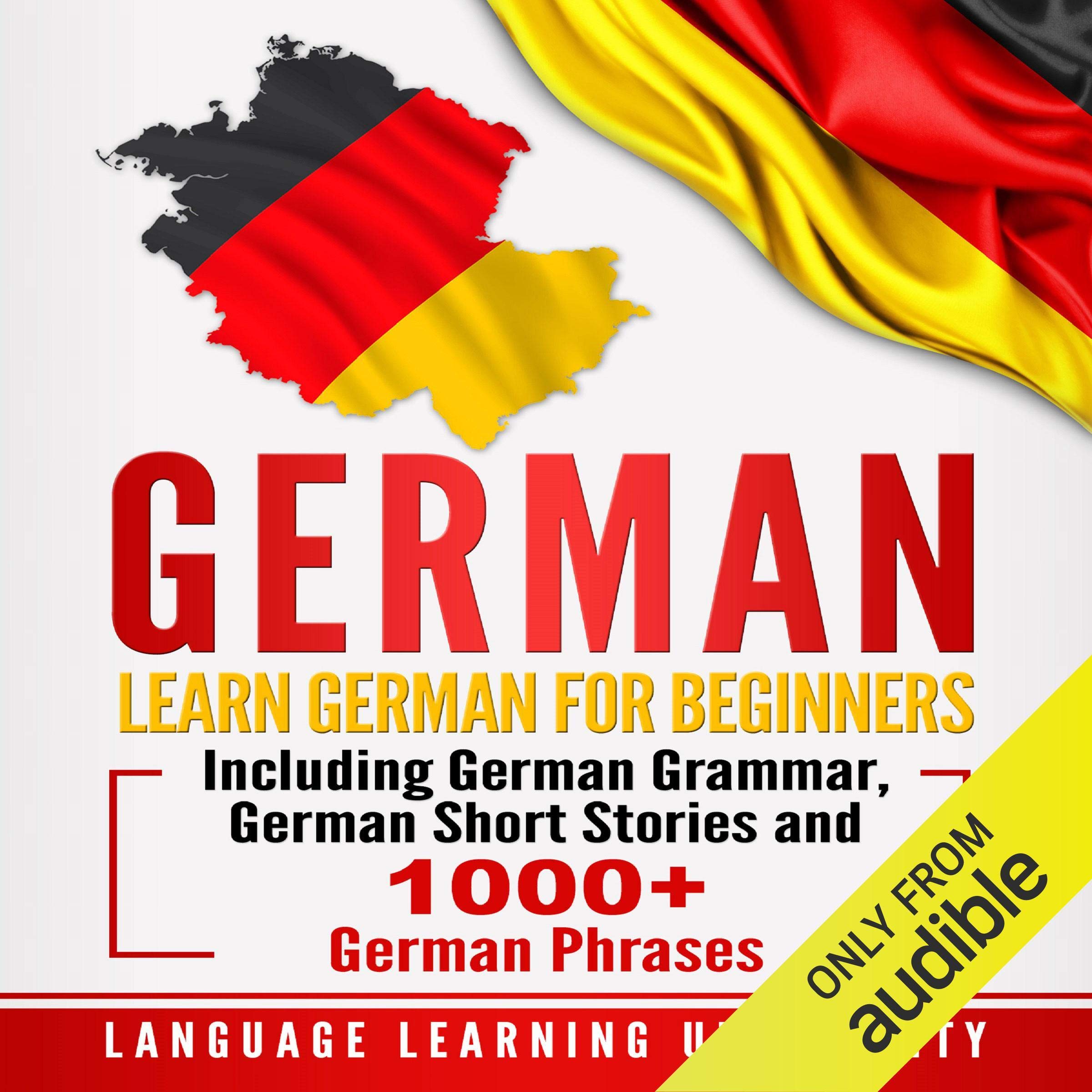 Cover art for German: Learn German for Beginners Including German Grammar, German Short Stories and 1000+ German Phrases
