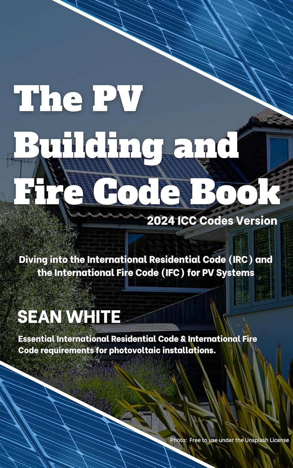The PV Building and Fire Code Book: 2024 ICC Codes Version      [Print Replica] Kindle Edition
