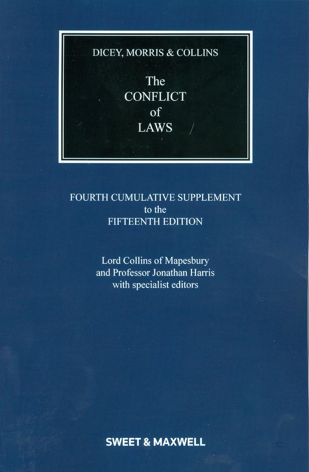 Dicey Morris & Collins Conflict Of Laws J. (ed) Lord Collins of