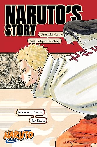 Naruto Narutos StoryUzumaki Naruto and the Spiral Destiny (Naruto Novels)