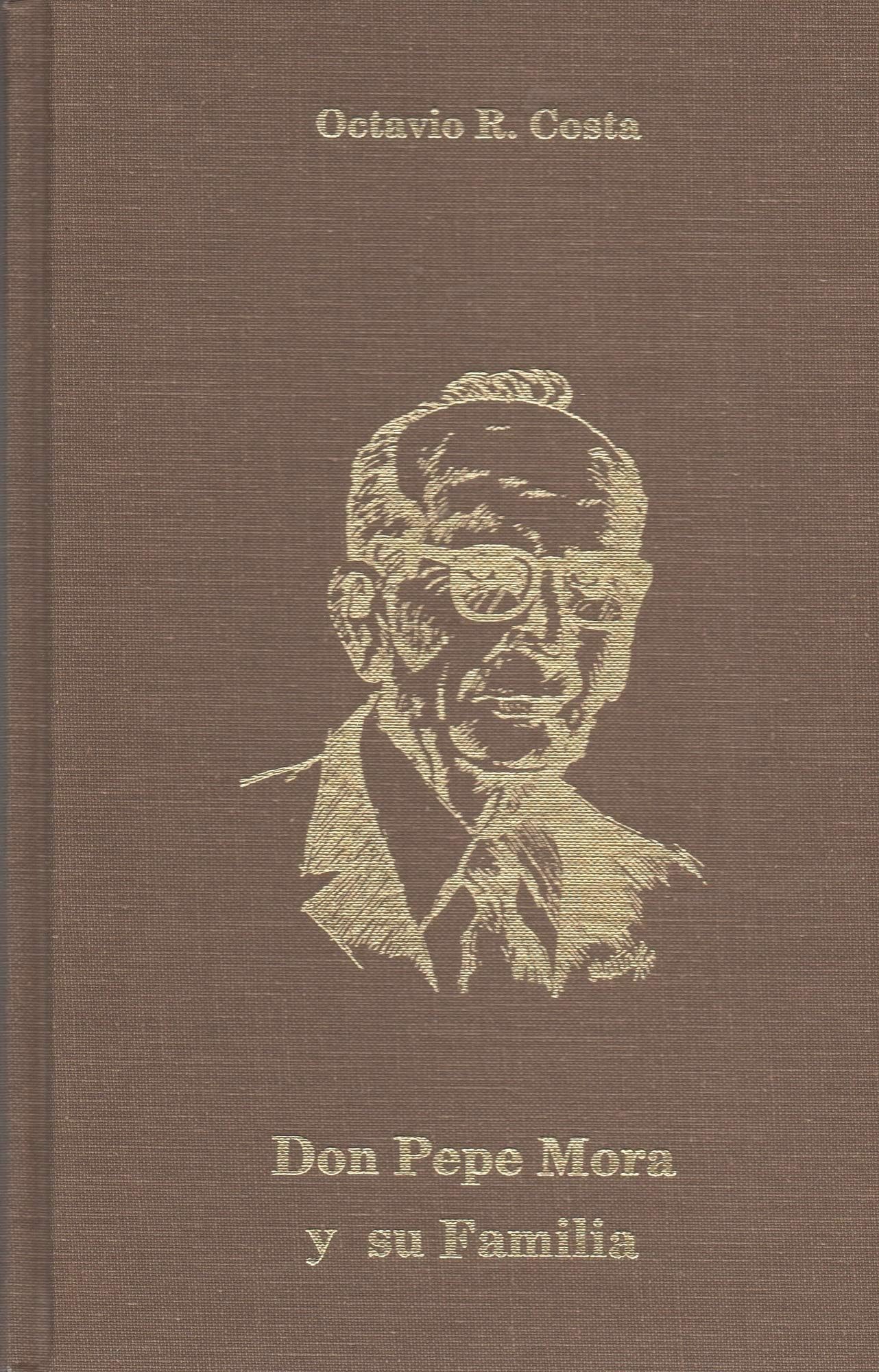Don Pepe Mora Y Su Familia (COLECCION CUBA Y SUS JUECES)