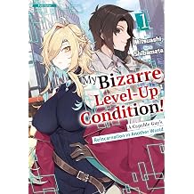 My Bizarre Level-Up Condition! A Capable Guys Reincarnation in Another World-Full Color Chapter8