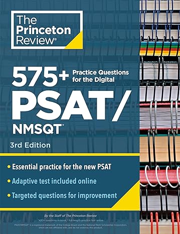 575+ Practice Questions for the Digital PSAT/NMSQT, 3rd Edition: Extra Prep for an Excellent Score (Book + Online) (College Test Preparation)