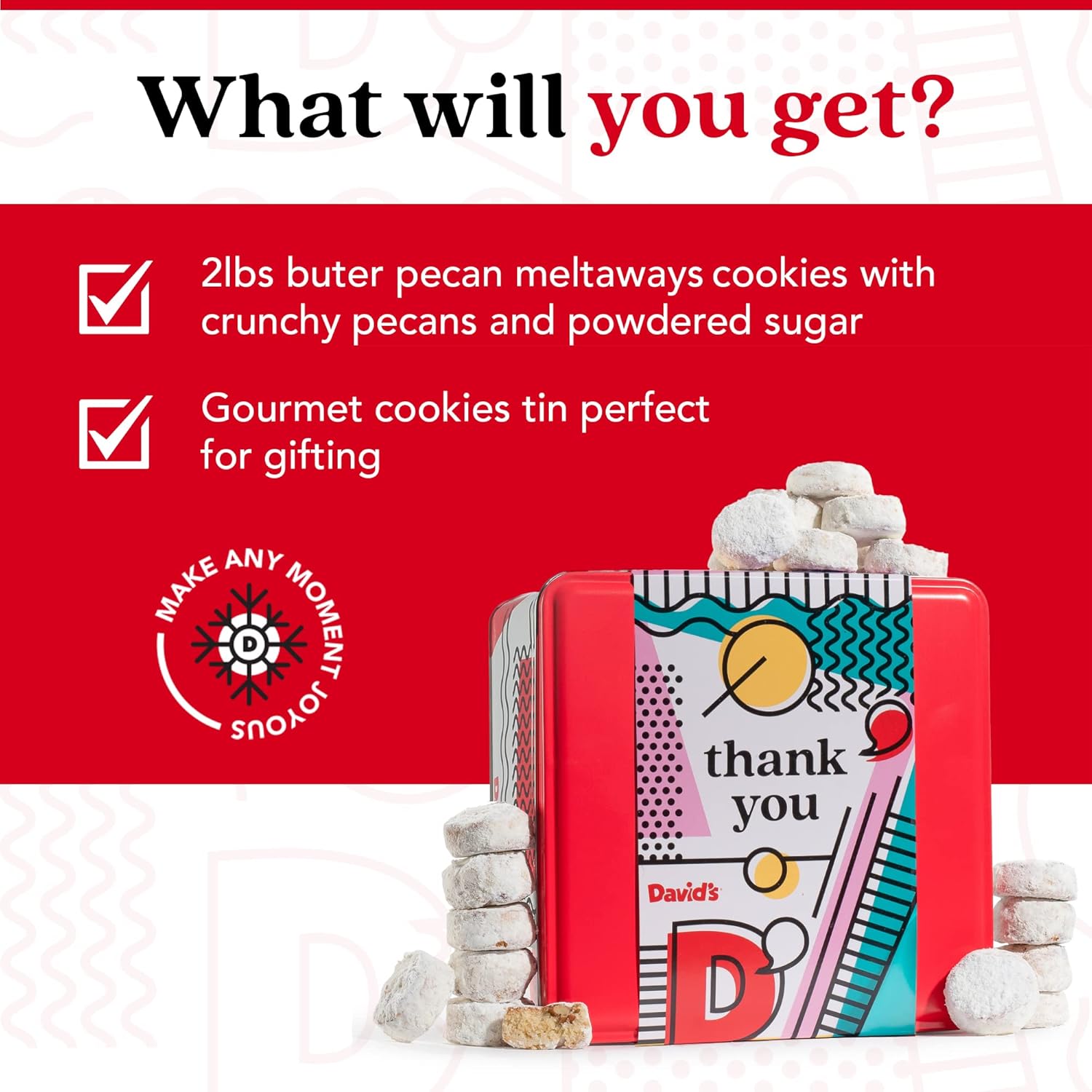 David’s Cookies Ideal Thank You Gift for Everyone – Butter Pecan Meltaways Cookies with Crunchy Pecans and Powdered Sugar – Premium Fresh Ingredients – Comes with a Lovely Tin Box - 2 Lbs