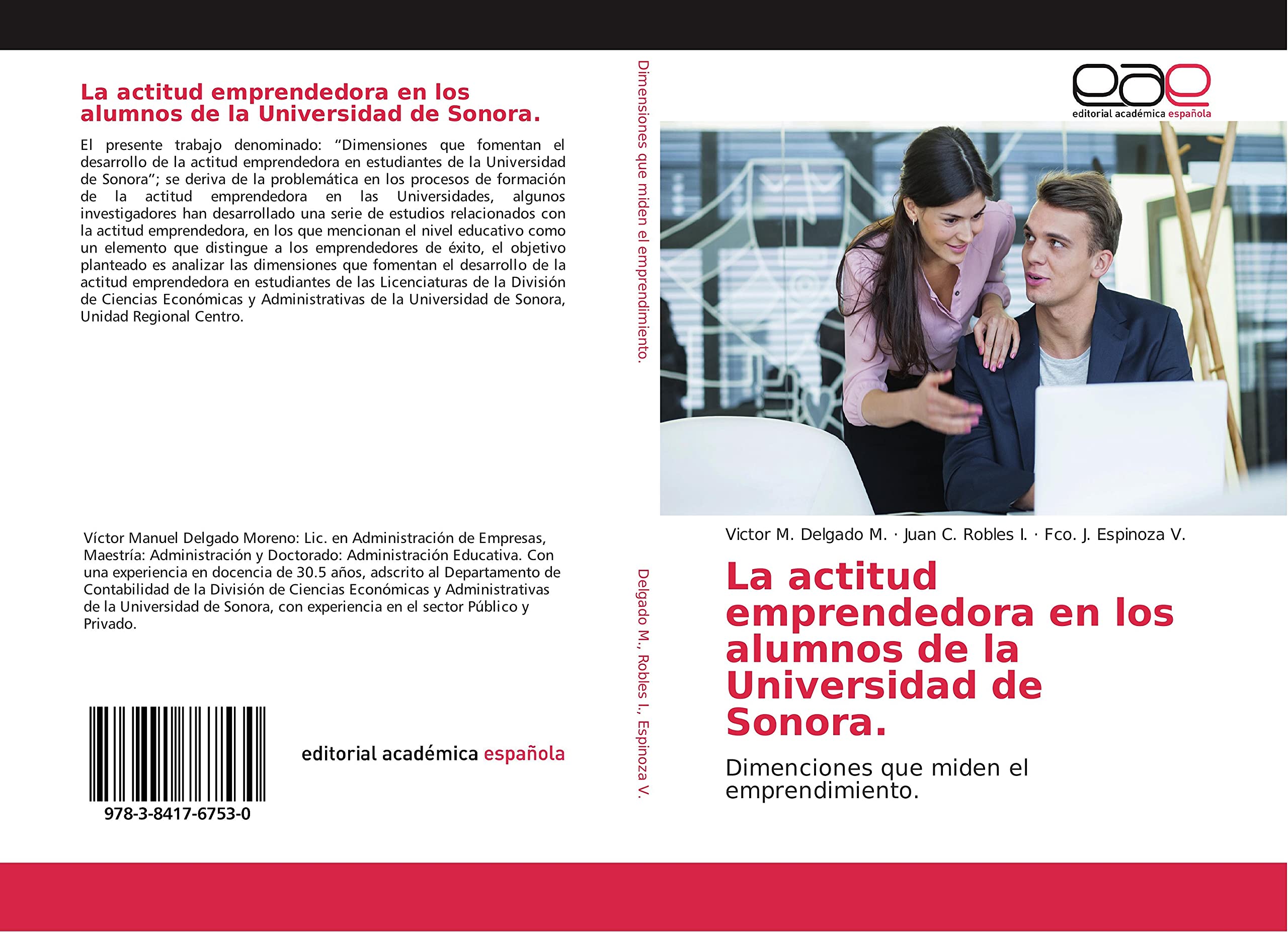 La actitud emprendedora en los alumnos de la Universidad de Sonora: Dimensiones que miden el emprendimiento