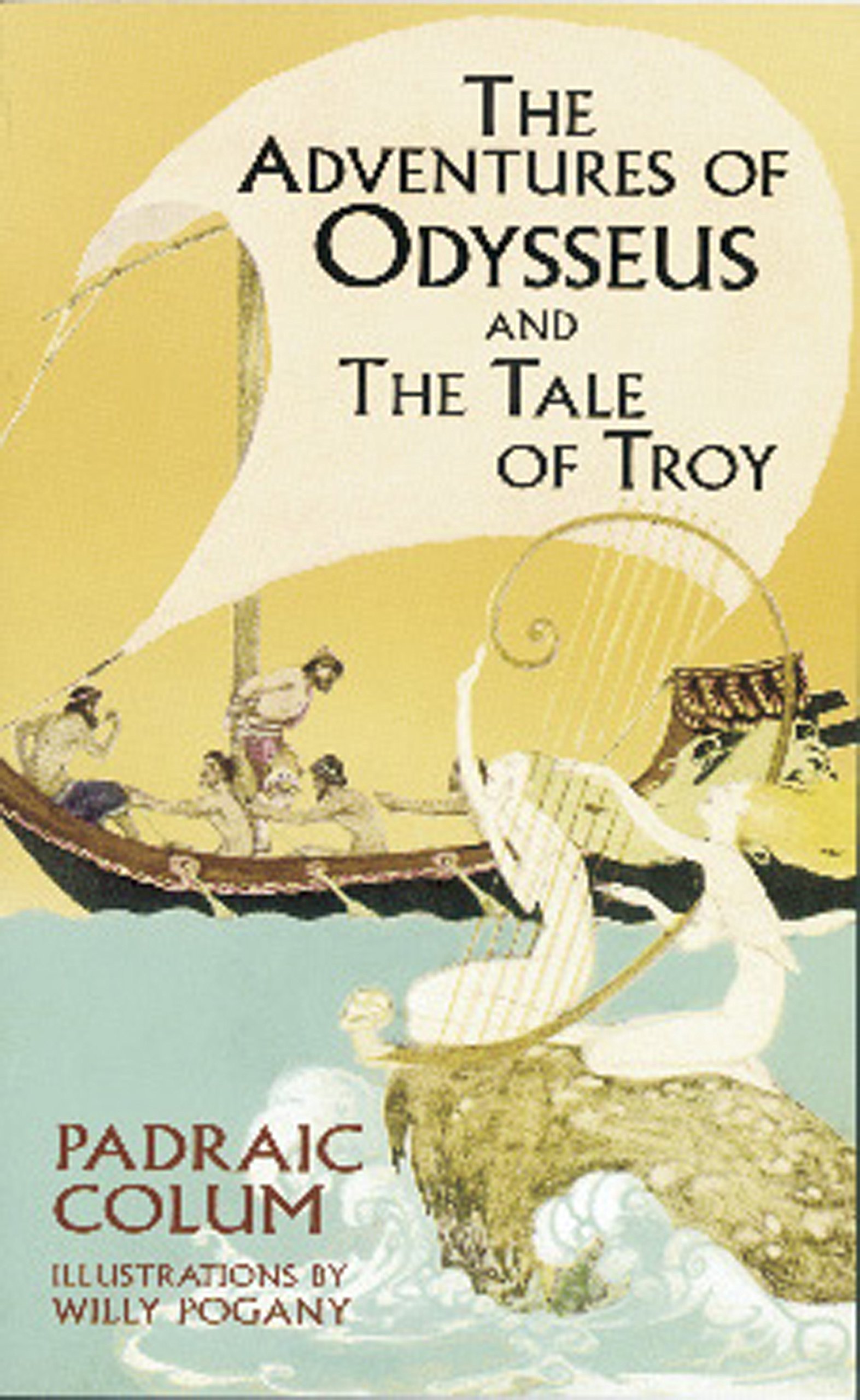 The Adventures of Odysseus and The Tale of Troy (Dover Children's Classics)