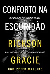 Conforto na escuridão: O poder do jiu-jítsu invisível