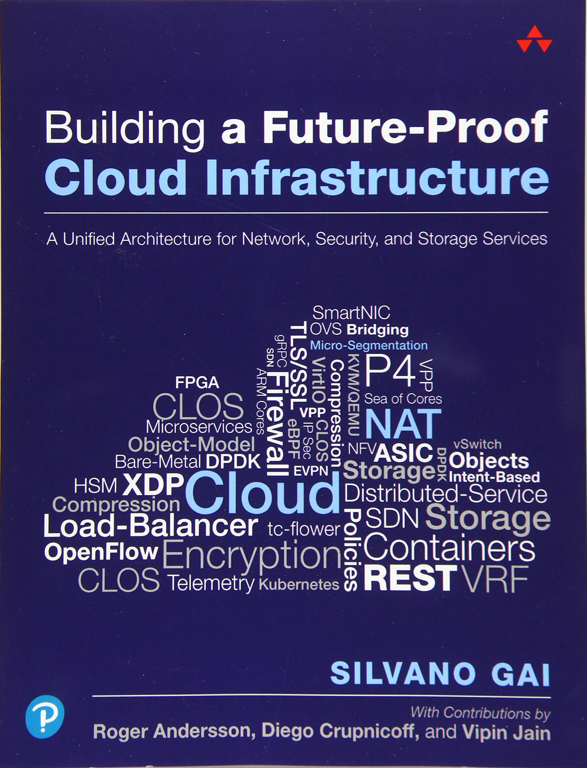 Building a Future-Proof Cloud Infrastructure: A Unified Architecture for Network, Security, and Storage Services 1st Edition