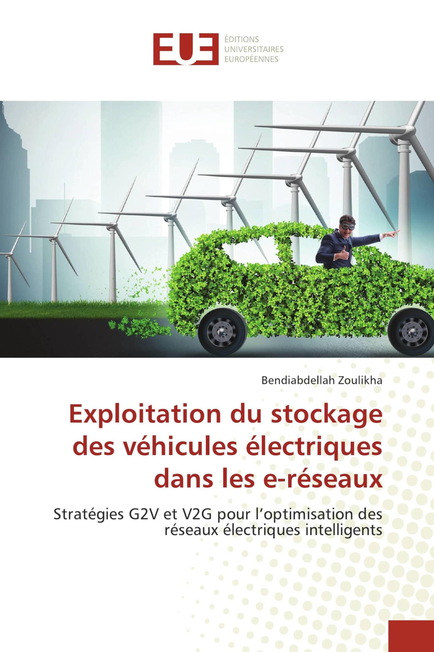 Exploitation du stockage des véhicules électriques dans les e-réseaux: Stratégies G2V et V2G pour l'optimisation des réseaux électriques intelligents