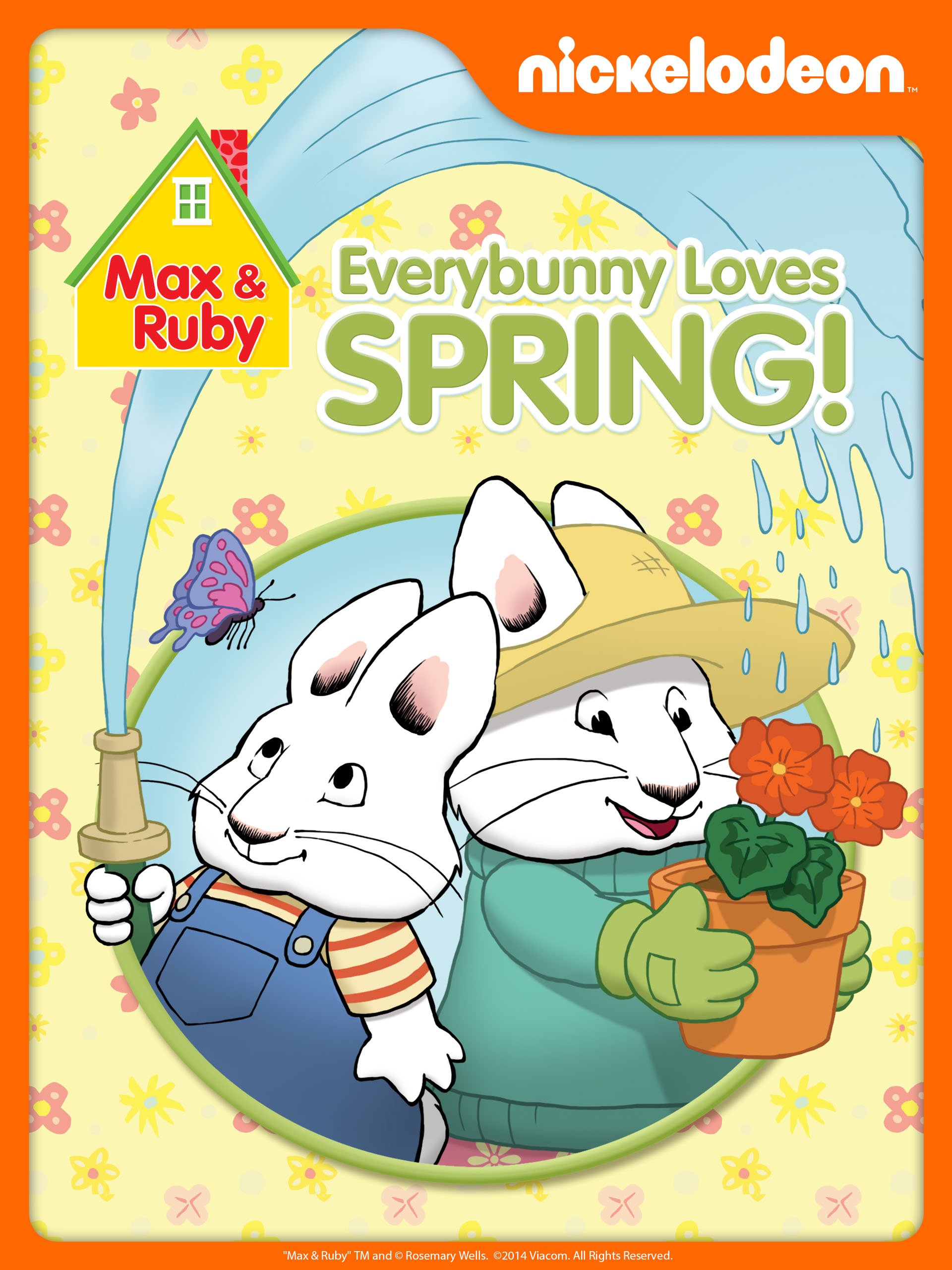 Max and Ruby: Every Bunny Loves Spring!
