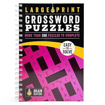 Large Print Crossword Puzzles Volume 2 200+ Puzzles for Adults - Includes Spiral Bound / Lay Flat Design and Large to Extra-Large Font for Easy Reading Brain Busters