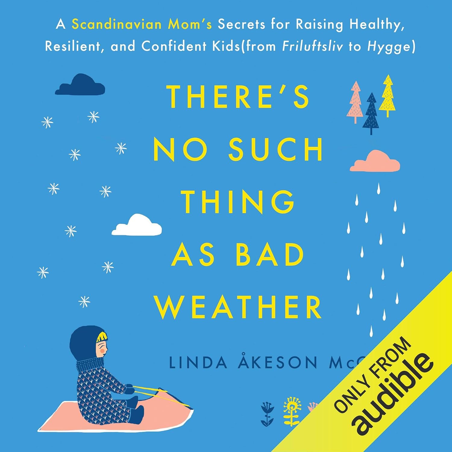 There's No Such Thing as Bad Weather