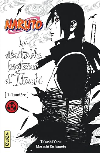 Naruto, La véritable histoire d'Itachi, Tome 1 : Lumière (Shonen Kana)
