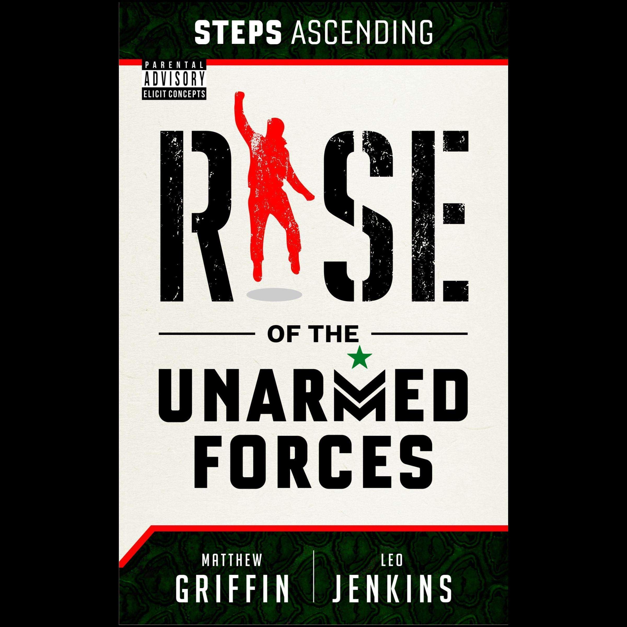 Steps Ascending: Rise of the Unarmed Forces