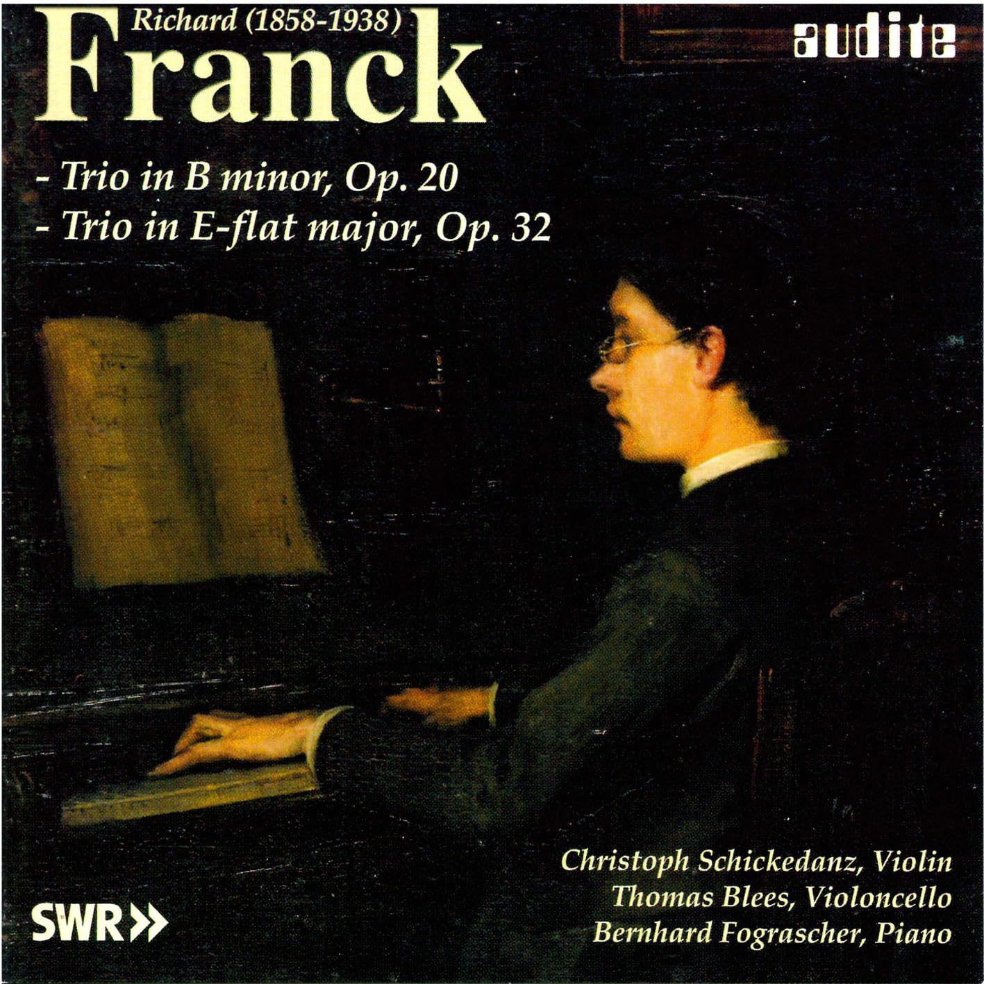 Franck: Piano Trio Op. 20 and Op. 32 (Schickedanz, Blees, Fograscher)