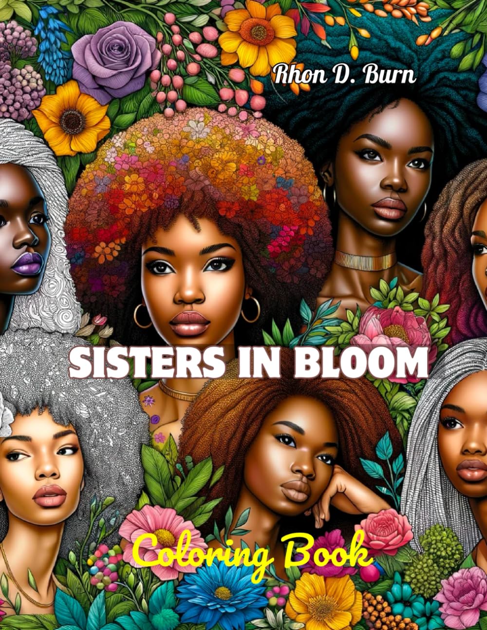 Sisters in Bloom: A Coloring Celebration of Women and Flowers