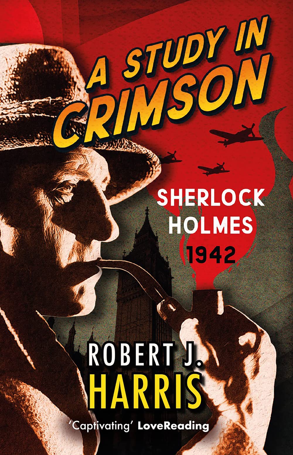 A Study in Crimson: Sherlock Holmes: 1942 (Sherlock's War)